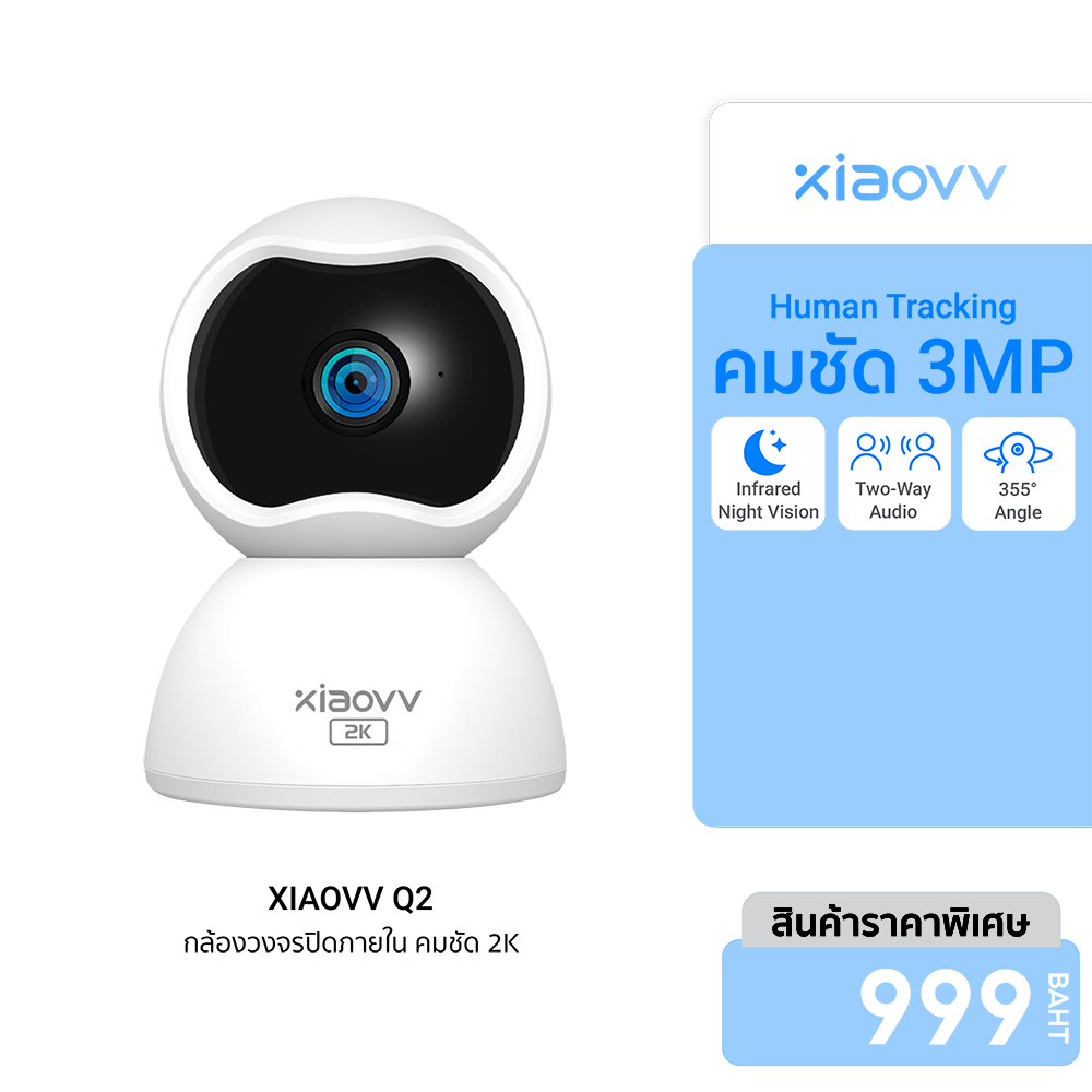 [Use Coupon, Reduced to 749 Baht.] Xiaovv Q2 3Mp Indoor Wifi Camera for Home Security/Baby Monitor/Pets -12M ราคา 999 บาท*ส่งฟรี