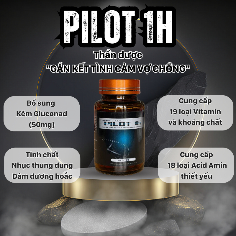 Viên uống tăng cường sinh lý, cải thiện sức khỏe nam giới PILOT 1h giúp bền bỉ, dẻo dai (30 viên/ lọ