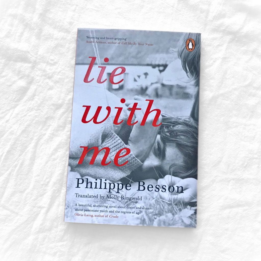 Lie With Me by Philippe Besson ( Khu Vườn Sách )