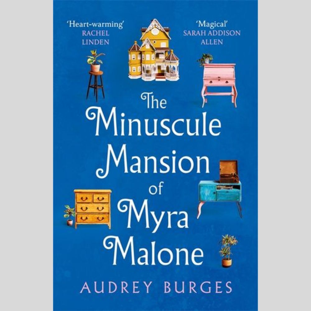 Sách Ngoại Văn - The Minuscule Mansion of Myra Malone