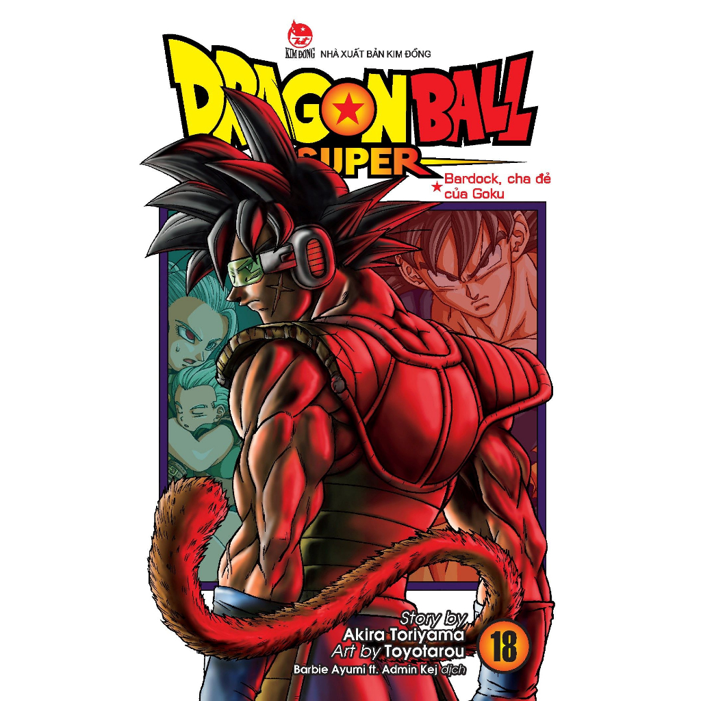 Truyện tranh Dragon Ball Super - Tập 18 - Truyện 7 viên ngọc rồng - NXB Kim Đồng