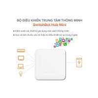SwitchBot Hub Mini- Bộ điều khiển trung tâm các thiết bị điện trong nhà - Tivi Máy Lạnh