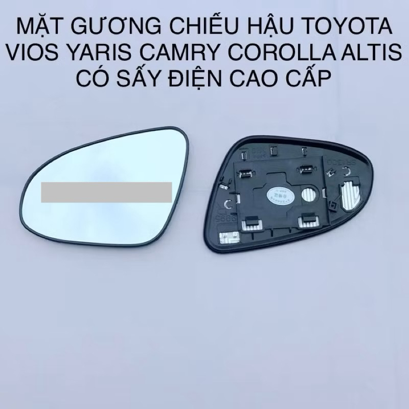 Mặt gương TOYOTA VIOS YARIS CAMRY COROLLA ALTIS 2007-2021 có sấy điện