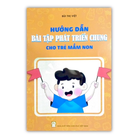 Sách - Hướng dẫn Bài tập Phát triển chung cho Trẻ Mầm Non (DN)