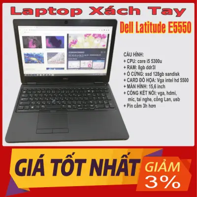 Laptop xách tay Dell Latitude E5550 | Core i5 | Ram 8gb | Ssd 128gb - MÁY ĐẸP BAO BỀN - BH 1 đổi 1 trong 3 tháng