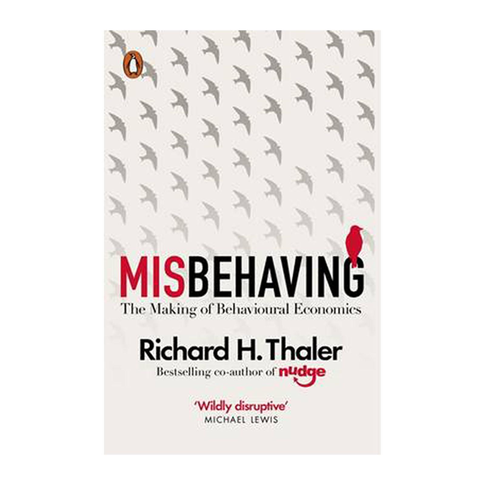 Misbehaving: The Making Of Behavioural Economics (paperback) By Redmart
