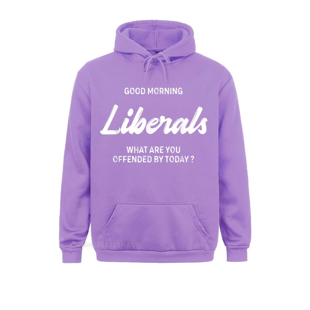 Hoodies Sportswears Good Morning Liberals What Are You Offended By Today T-Shirt__A9746 Summer/Autumn Long Sleeve  Men Sweatshirts Europe 2021 New Fashion Good Morning Liberals What Are You Offended By Today T-Shirt__A9746purple