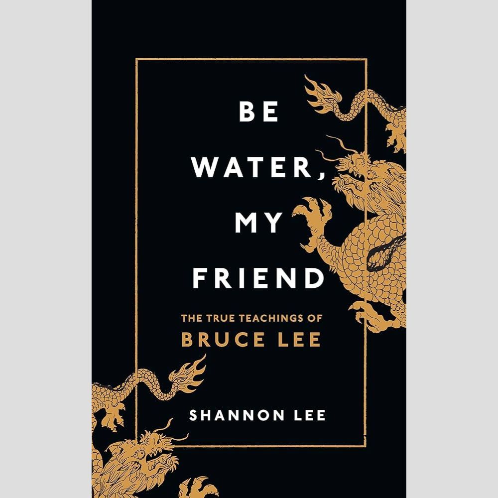 Sách tiếng Anh - Be Water, My Friend : The True Teachings of Bruce Lee