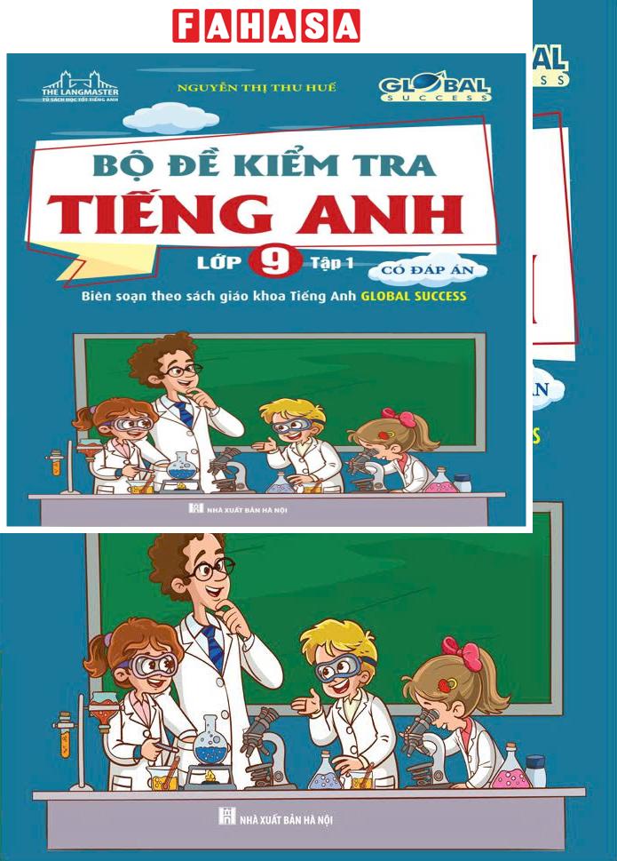 Fahasa - Sách - Global Success - Bộ Đề Kiểm Tra Tiếng Anh Lớp 9 - Tập 1 (Có Đáp Án)