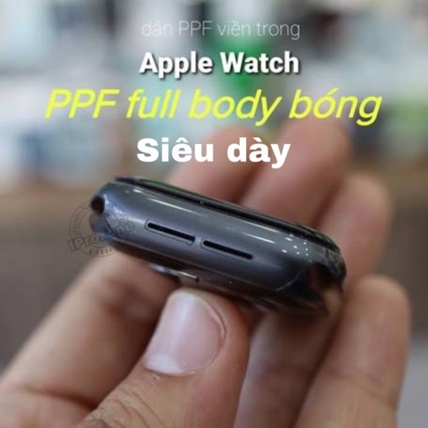 Dán PPF / PDF siêu dày Full Body cho Apple Watch Size 38-40-41 - 42 - 44 - 45mm series 1/2/3/4/5/6/7/SE dễ dán