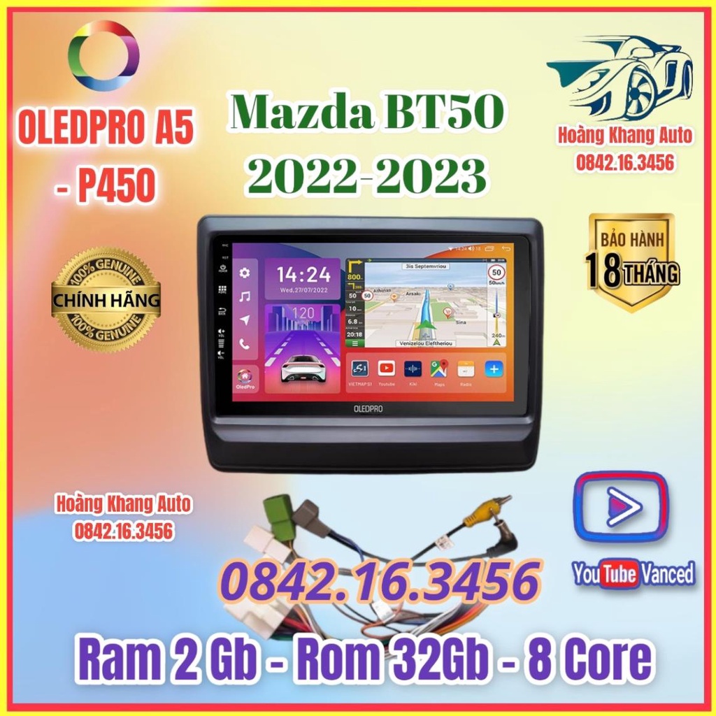 Màn Hình Android OLEDPRO A5 _ P450 theo xe Mazda BT50 2022_2023, 9 inch kèm dưỡng và jack zin theo xe .