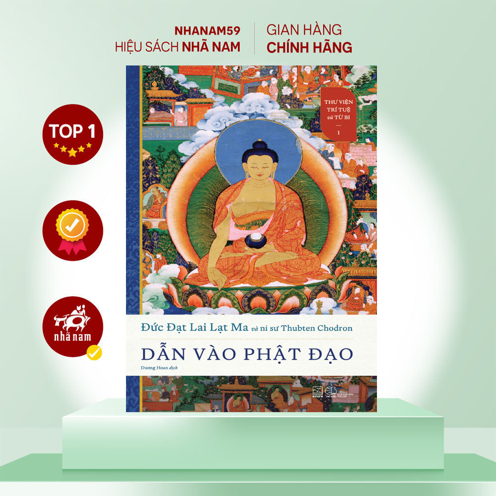 Sách - Dẫn vào phật Đạo (Đức Đạt Lai Lạt Ma và ni sư Thubten Chodron) (Nhã Nam)