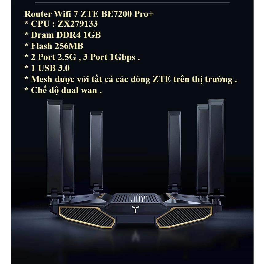 [ New Seal ] Bộ phát Wifi 7 Router ZTE BE5100 , BE5100 Pro+ , BE6800 Pro+, BE7200 Pro+Xuyên tường mạ