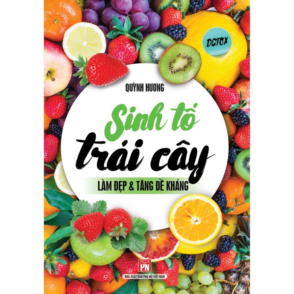 Sinh Tố Trái Cây Làm Đẹp & Tăng Đề Kháng ( VT )