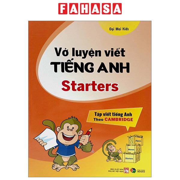 Fahasa - Vở Luyện Viết Tiếng Anh Starters (Tập Viết Tiếng Anh Theo Cambridge)