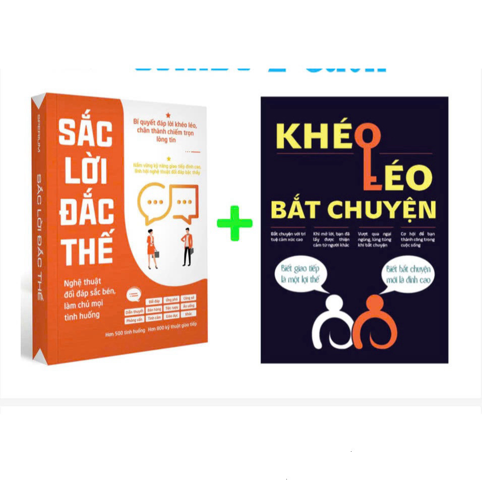 Combo 2 Cuốn: Sắc Lời Đắc Thế + Khéo Léo Bắt Chuyện ( Sách Kỹ Năng Giao Tiếp )