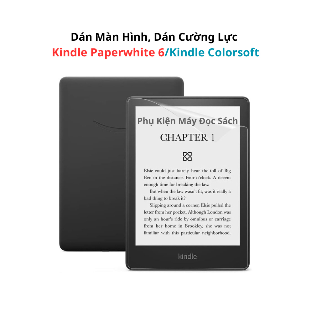 Dán Màn Hình/Cường Lực Kindle Paperwhite 6/Kindle Colorsoft, Máy Đọc Sách Kindle Paperwhite 6/Kindle Colorsoft