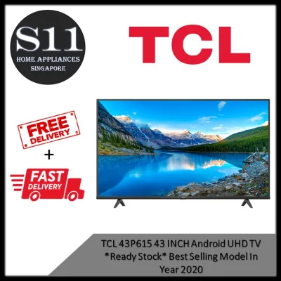 TCL 43P615 43 INCH Android 4K UHD TV * READY STOCKS * BEST SELLING MODEL IN YEAR 2020 - BULKY