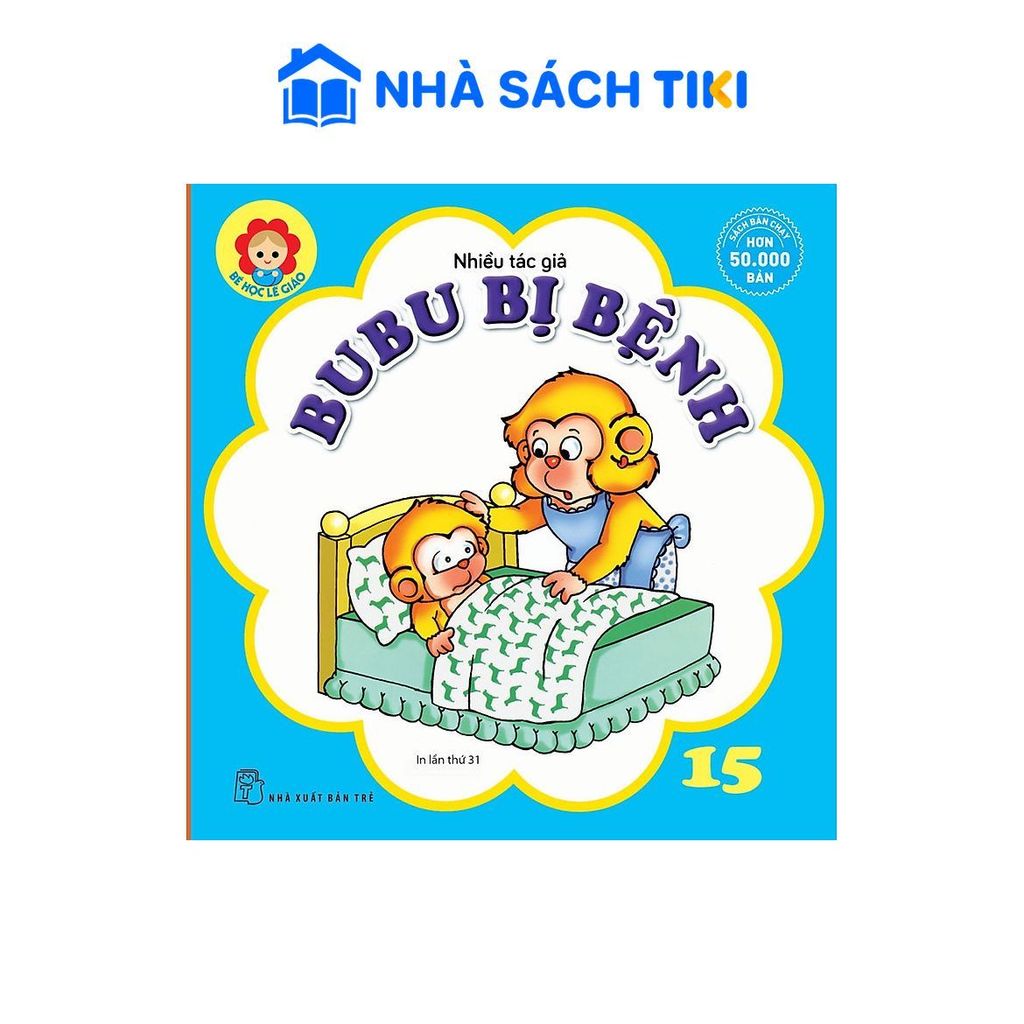Sách Bé Học Lễ Giáo - Bubu Tập 15: Bubu Bị Bệnh (Tái Bản) - NXB Trẻ