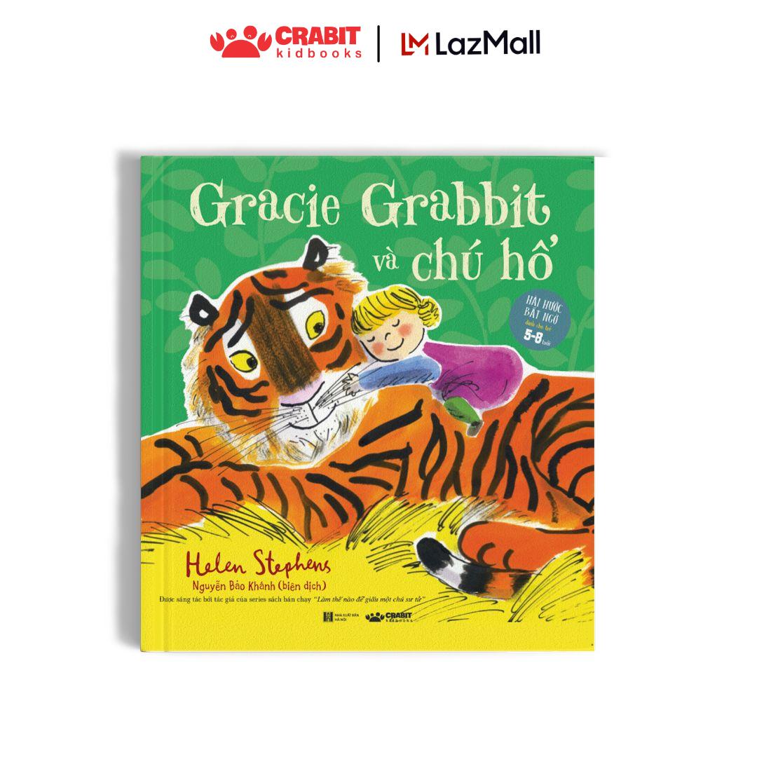 Sách - Gracie Grabbit và chú hổ - Sách truyện thiếu nhi - Crabit Kidbooks
