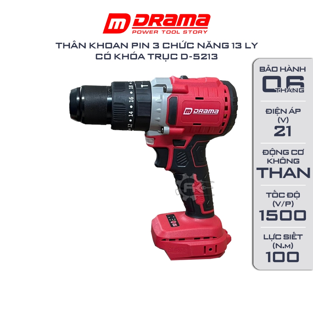  Thân Máy Khoan Pin DRAMA D5213 Lực Siết 100Nm 3 Chức năng Đầu kẹp 13mm Autolock Chân phổ thông 4cm 