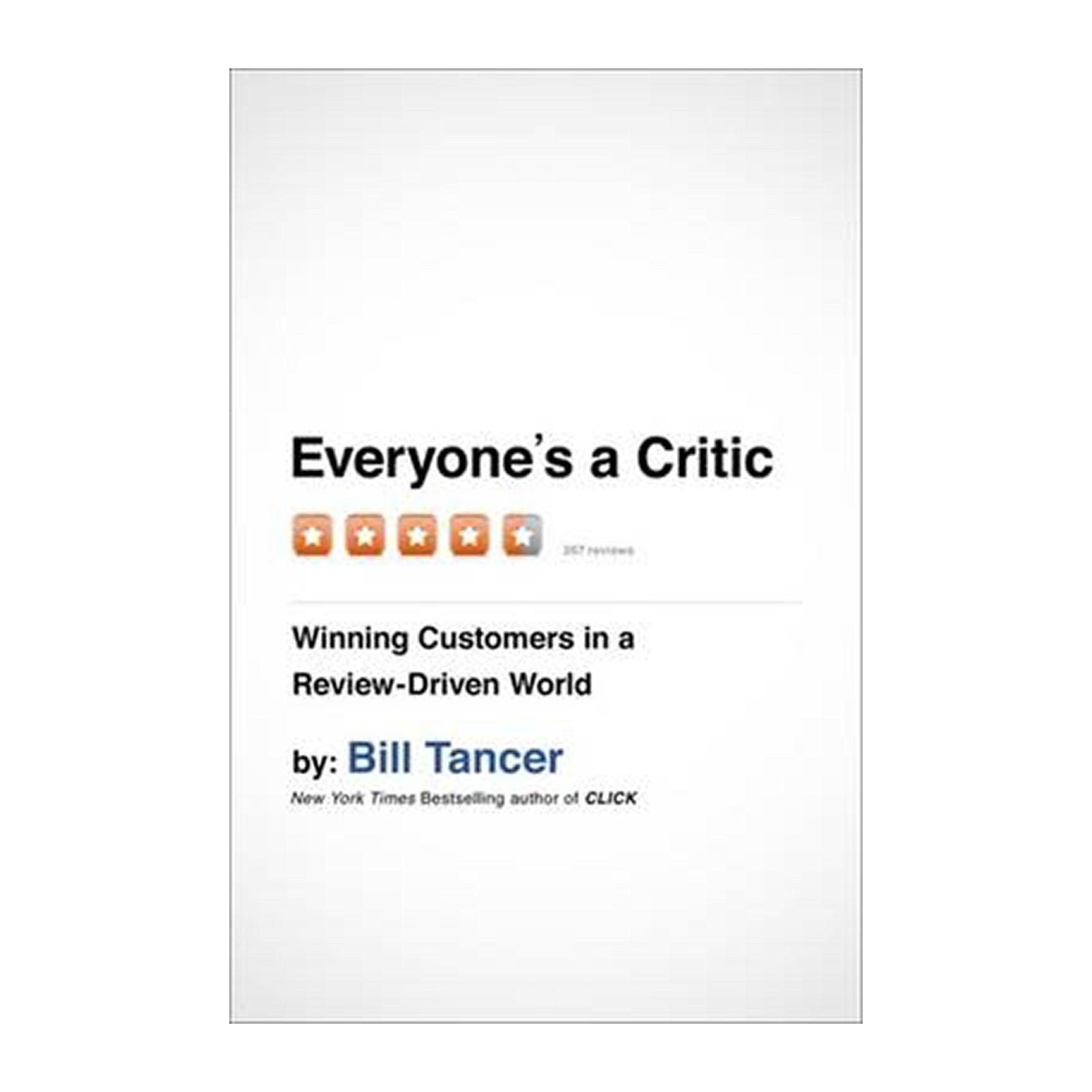 Everyones A Critic: Winning Customers In A Review-Driven World (hardback) By Redmart