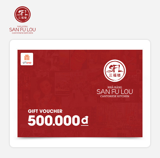 [12.12] Phiếu quà tặng San Fu Lou 500k