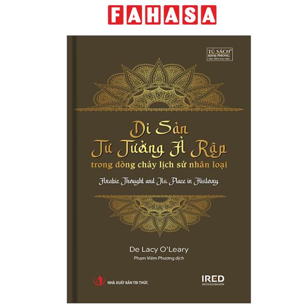 Fahasa - Sách - Di Sản Tư Tưởng Ả Rập Trong Dòng Chảy Lịch Sử Nhân Loại - Arabic Thought And Its Place In History