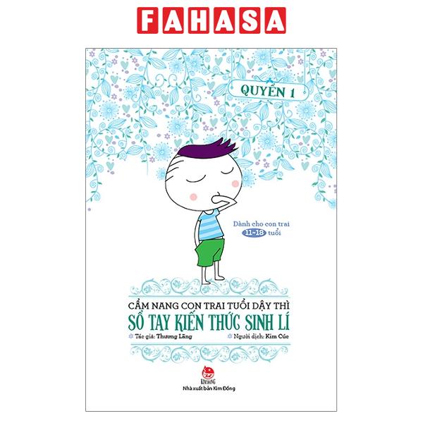 Fahasa - Sách - Cẩm Nang Con Trai Tuổi Dậy Thì - Quyển 1 - Sổ Tay Kiến Thức Sinh Lí (Tái Bản 2026)