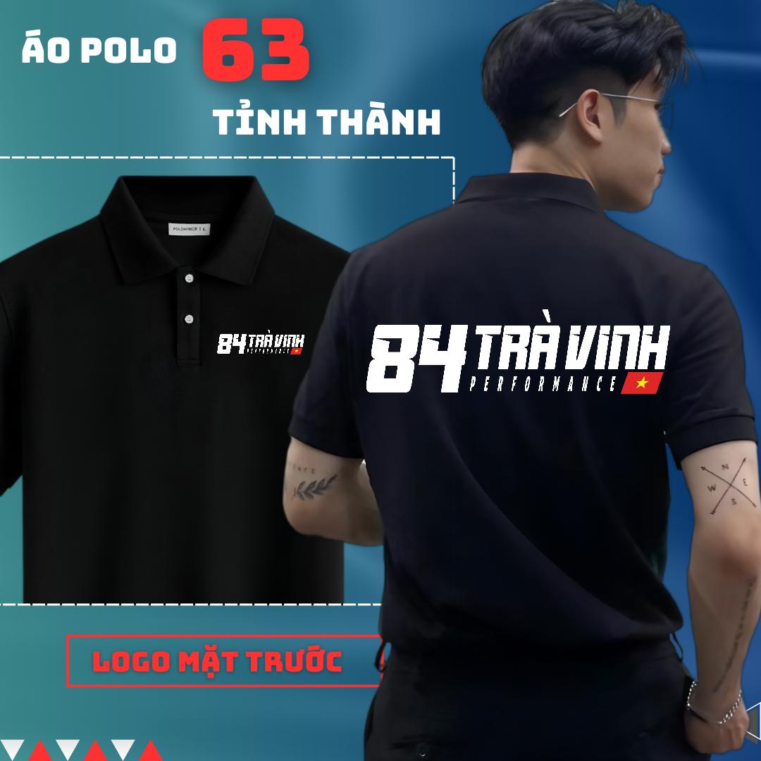 ÁO POLO IN 63 TỈNH THÀNH - ANH EM 84 TRÀ VINH MÃI ĐỈNH (ghi chú mã tỉnh hoặc tên riêng bạn muốn đặt)