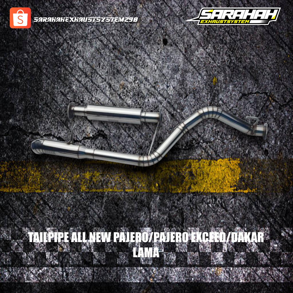 TAILPIPE KNALPOT MOBIL ALL NEW PAJERO/PAJERO EXCEED/DAKAR LAMA - SARAHAH EXHAUST Harga 1,581,000 rupiah*Gratis Ongkir