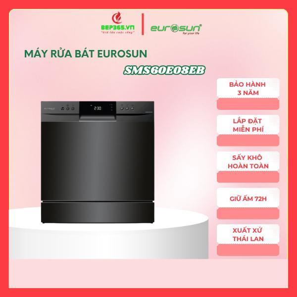 Máy rửa bát Eurosun SMS60E08EB, Sấy Khô Hoàn Toàn, xuất sứ Thái Lan - BST