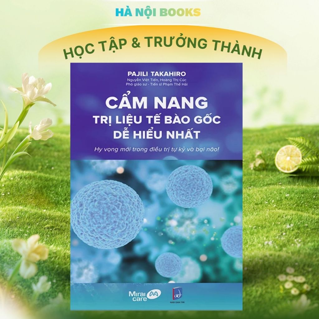 Sách - Cẩm Nang Trị Liệu Tế Bào Gốc Dễ Hiểu Nhất - Hi Vọng Mới Trong Điều Trị  Bệnh Bại Não - YM
