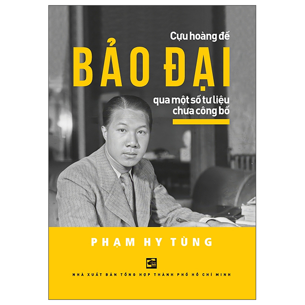 Fahasa - Sách - Cựu Hoàng Đế Bảo Đại - Qua Một Số Tư Liệu Chưa Công Bố