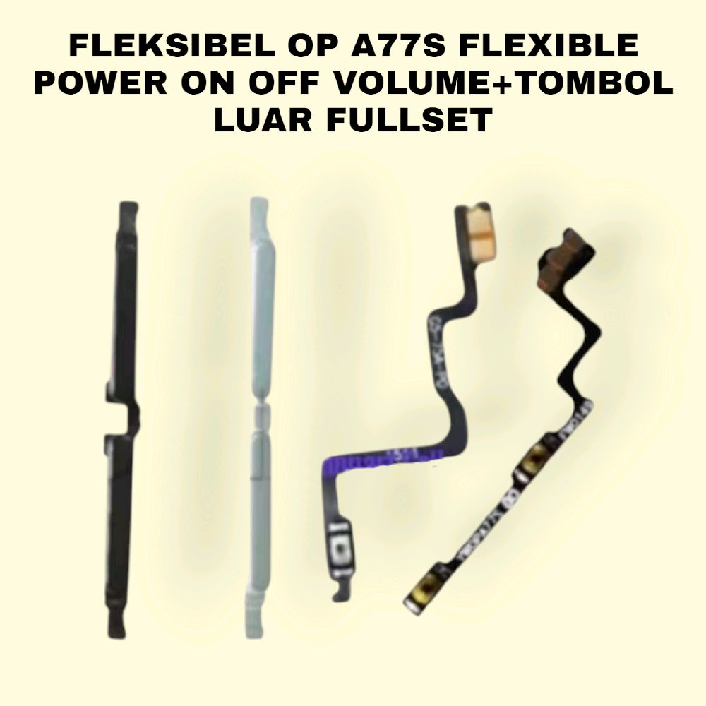 Flexible On Off Volume + Tombol Luar Untuk Oppo A77S Fullset Luar Dalem Harga 8,811 rupiah*Gratis Ongkir