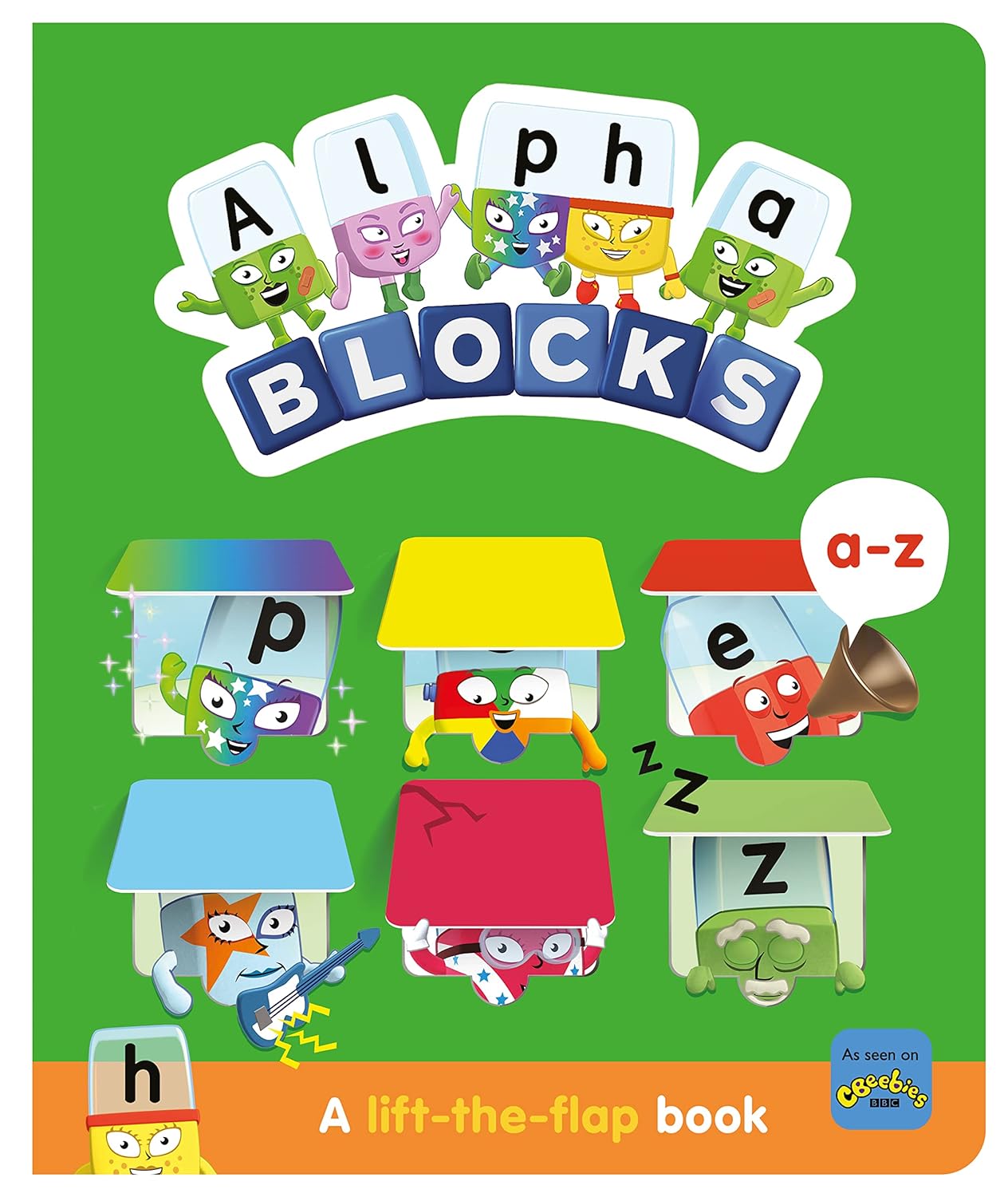 หนังสืออังกฤษใหม่ Alphablocks A-Z: a Lift-the-Flap Book (Numberblocks Lift the Flap Titles) (Board Book) [Hardcover]