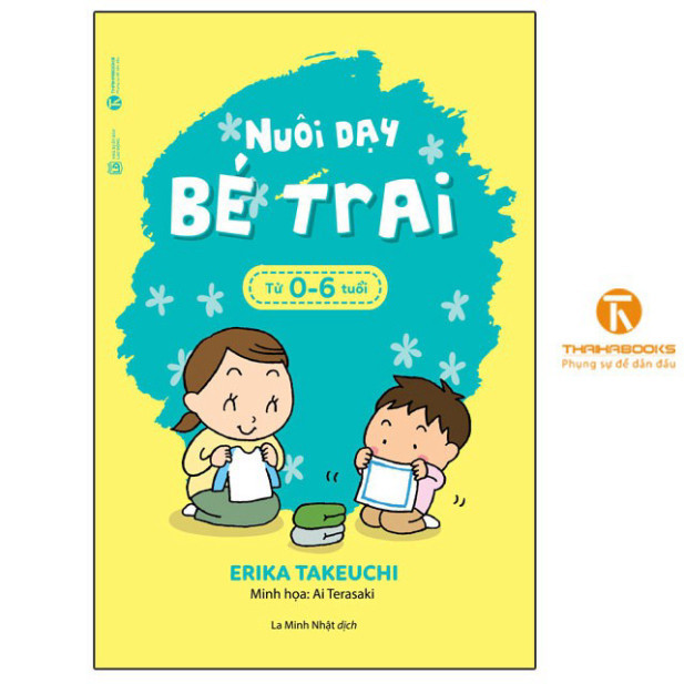 Sách - Nuôi dạy bé trai từ 0 – 6 tuổi ( TH)