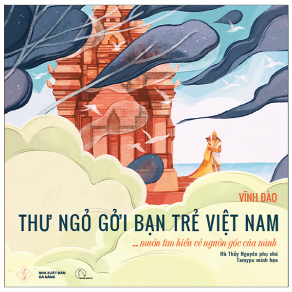 Fahasa - Sách - Thư Ngỏ Gởi Bạn Trẻ Việt Nam… Muốn Tìm Hiểu Về Nguồn Gốc Của Mình