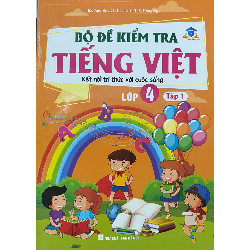 Sách - Bộ đề kiểm tra Tiếng Việt lớp 4 Tập 1 - Kết nối tri thức với cuộc sống