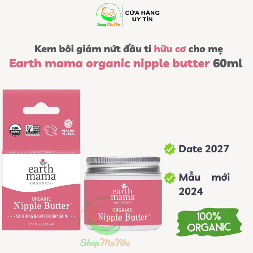 Kem bôi nứt đầu ti hữu cơ Earth Mama Organic Nipple Butter 60mll - SẢN PHẨM CỰC CHUẨN, ĐƯỢC YÊU THÍCH SĂN ĐÓN TRÊN THỊ TRƯỜNG HIỆN NAY, HÀNG DÙNG SIÊU THÍCH MỜI KHÁCH YÊU TRẢI NGHIỆM, SẢN PHẨM ĐƯỢC SHOP CHỌN LỌC