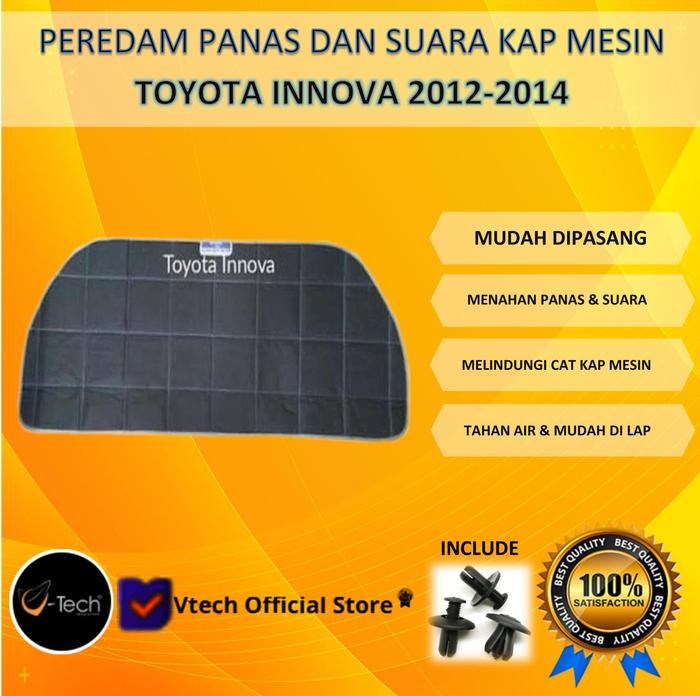 VTECH PEREDAM PANAS DAN SUARA KAP TOYOTA GRAND INNOVA 2012-2014 -RM3 Variasi Harga  720,000 Ringgit*Penghantaran Percuma