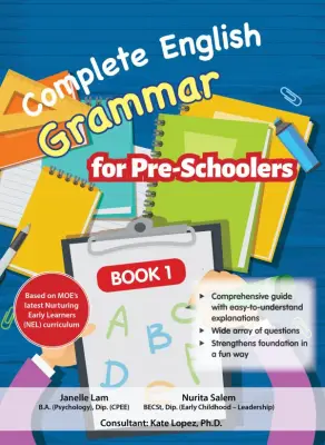 Complete Grammar for Pre-Schoolers Book 1/Preschool Assessment Books / preschoolers assessment books / preschool guide books / preschool k2 books / k1 books / k2 assessment books english / english math preschool books / kindergarten (9789811404979)