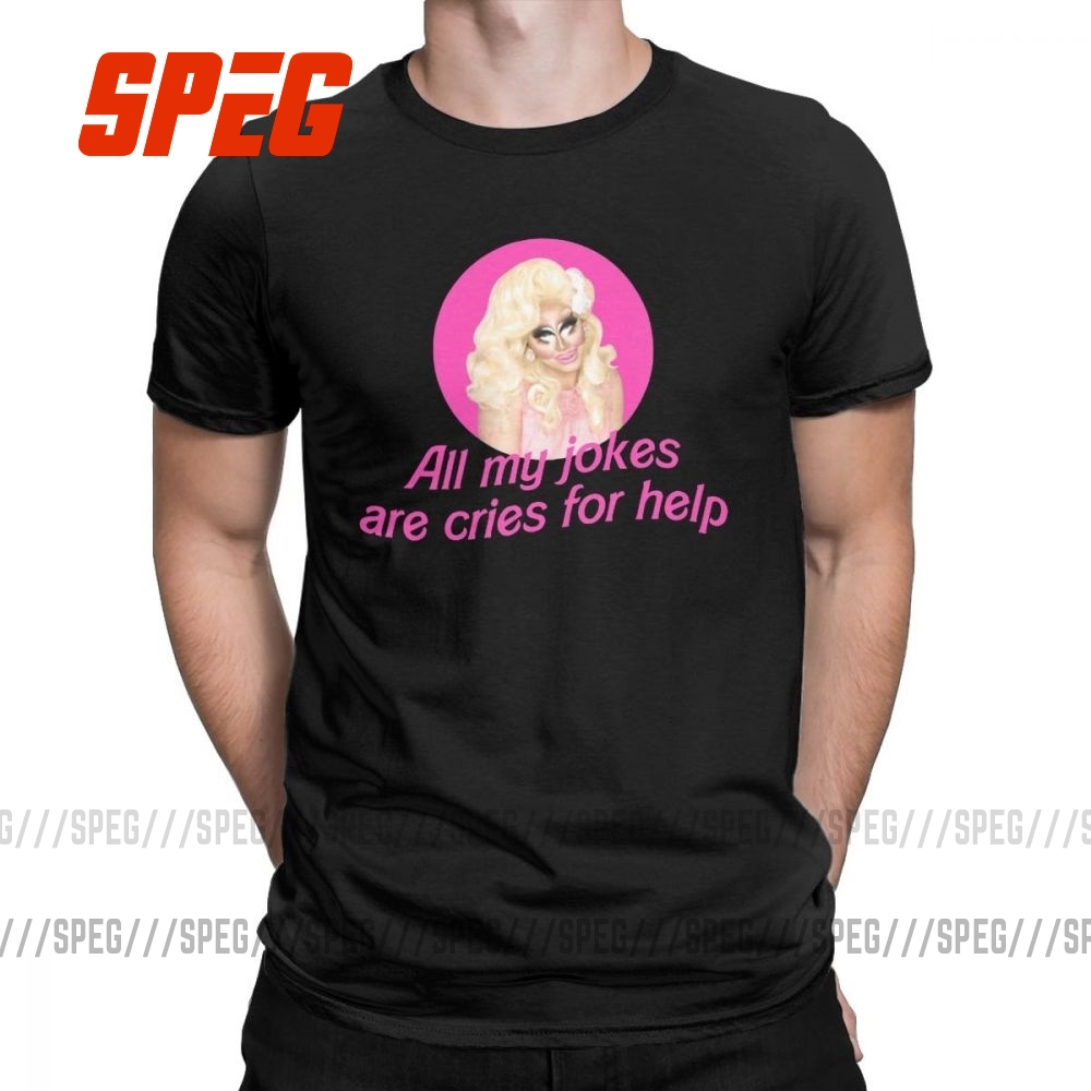 Trixie Mattel Jokes Rupaul'S Drag Race T-Shirts Men Miss Vanjie Cotton Tees Short Sleeve T Shirts Clothes