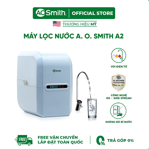 LẮP ĐẶT MIỄN PHÍ TOÀN QUỐC Máy lọc nước RO A.O.Smith A2 THƯƠNG HIỆU MỸ BẢO