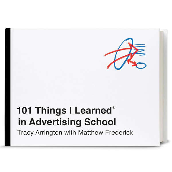 Sách Ngoại Văn - Fahasa - 101 Things I Learned In Advertising School