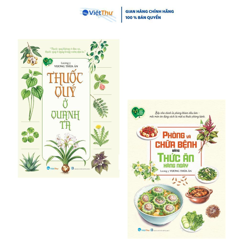 Sách phòng và chữa bệnh bằng thức ăn hàng ngày, thuốc quý ở quanh ta - lương y vương thừa Ân - VT