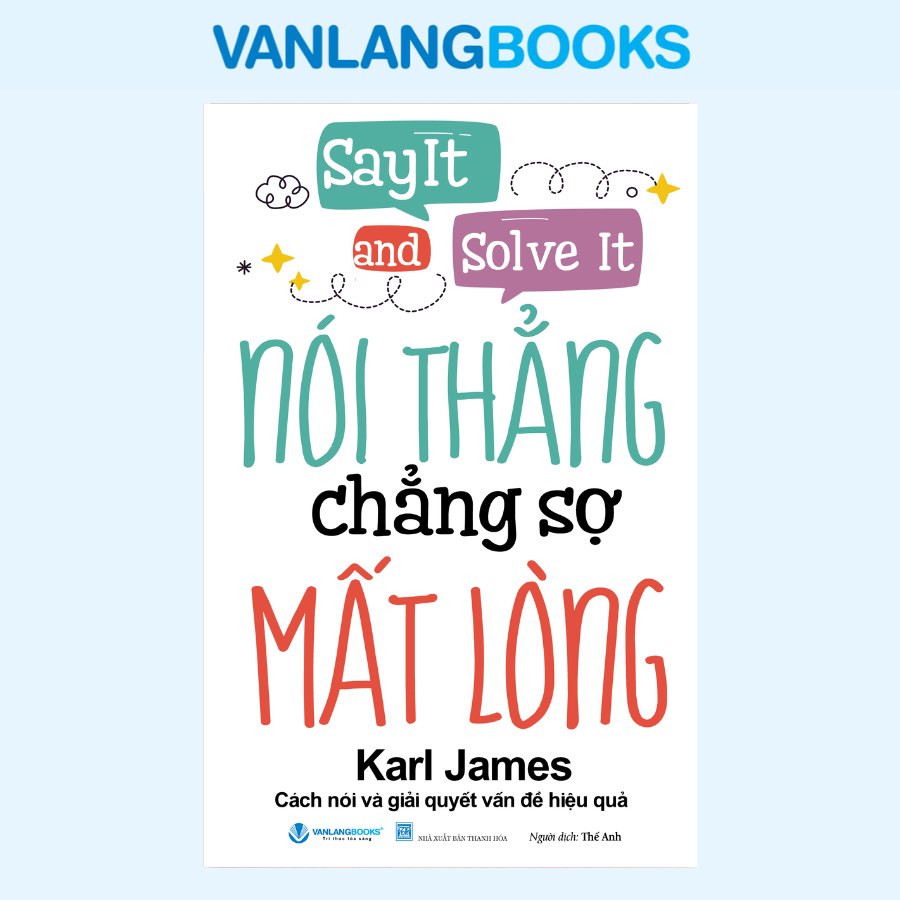 Sách - Nói Thẳng Chẳng Sợ Mất Lòng - Tái Bản 2026 (Văn Lang)