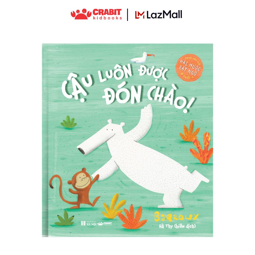 Sách - Cậu luôn được đón chào! - Dành cho trẻ 3+ - Crabit Kidbooks