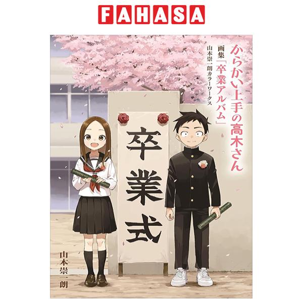 Fahasa - Yamamoto Soichiro Color Works: Teasing Master Takagi-san Artbook Of Graduation Album