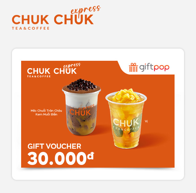 [Giftpop] Phiếu Quà Tặng Chuk Tea & Coffee - Chuk Express 30K